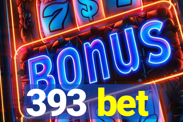 393 bet